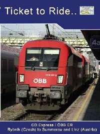 Ticket to Ride No.129: CD OBB Cab Ride+ Rybnik to Summerau and Linz (84 mins)